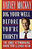 Dig Your Well Before You're Thirsty